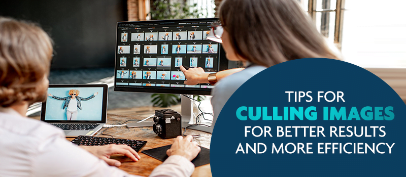Photo culling tips