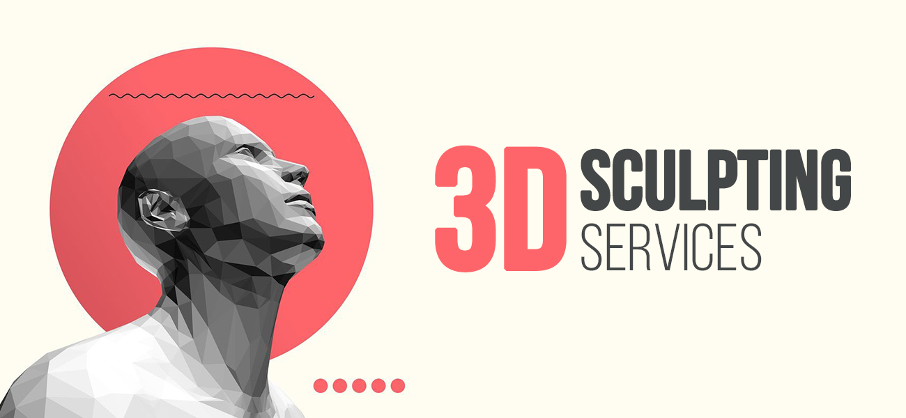 3D sculpting services