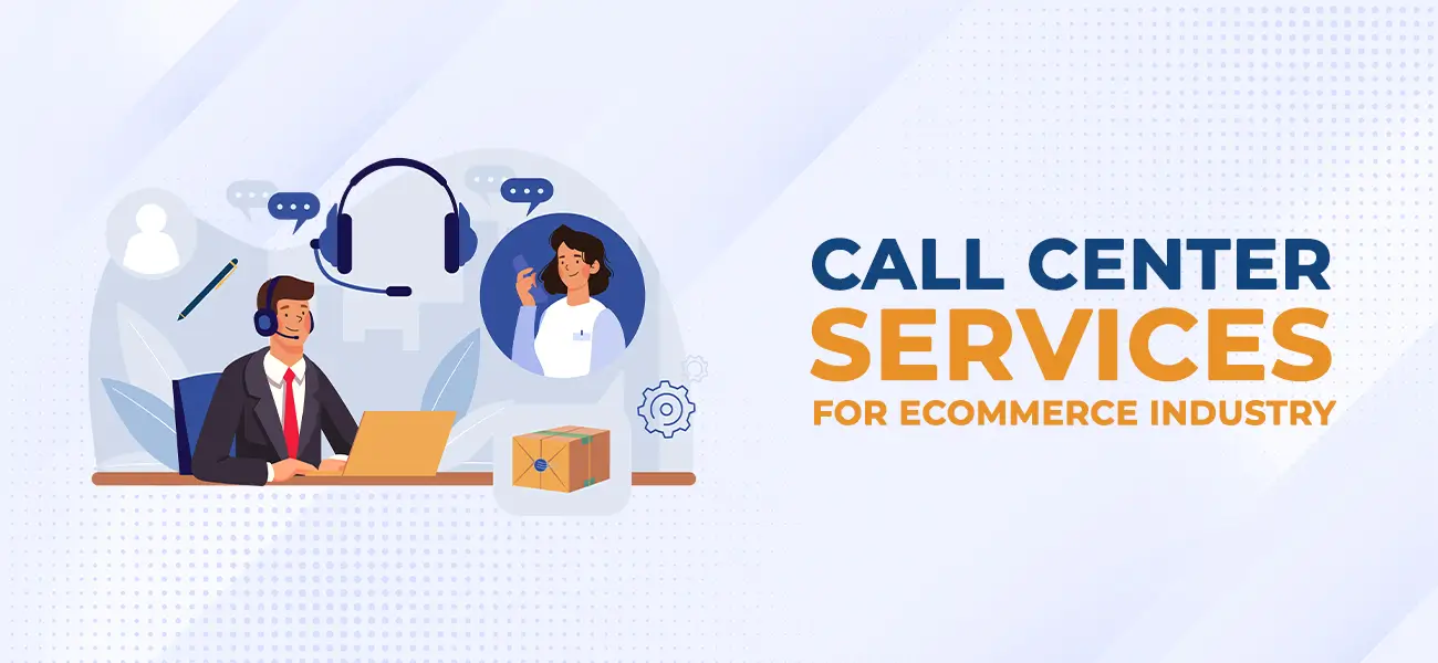 Call Center Services for eCommerce Industry